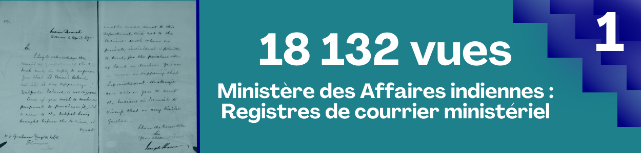 18 132 vues Ministère des Affaires indiennes : Registres de courrier ministériel
